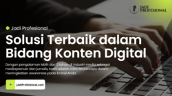 Jadi Profesional Agensi: Mitra Digital untuk Pelaku Usaha Agar Tak Tenggelam di Era Modernisasi